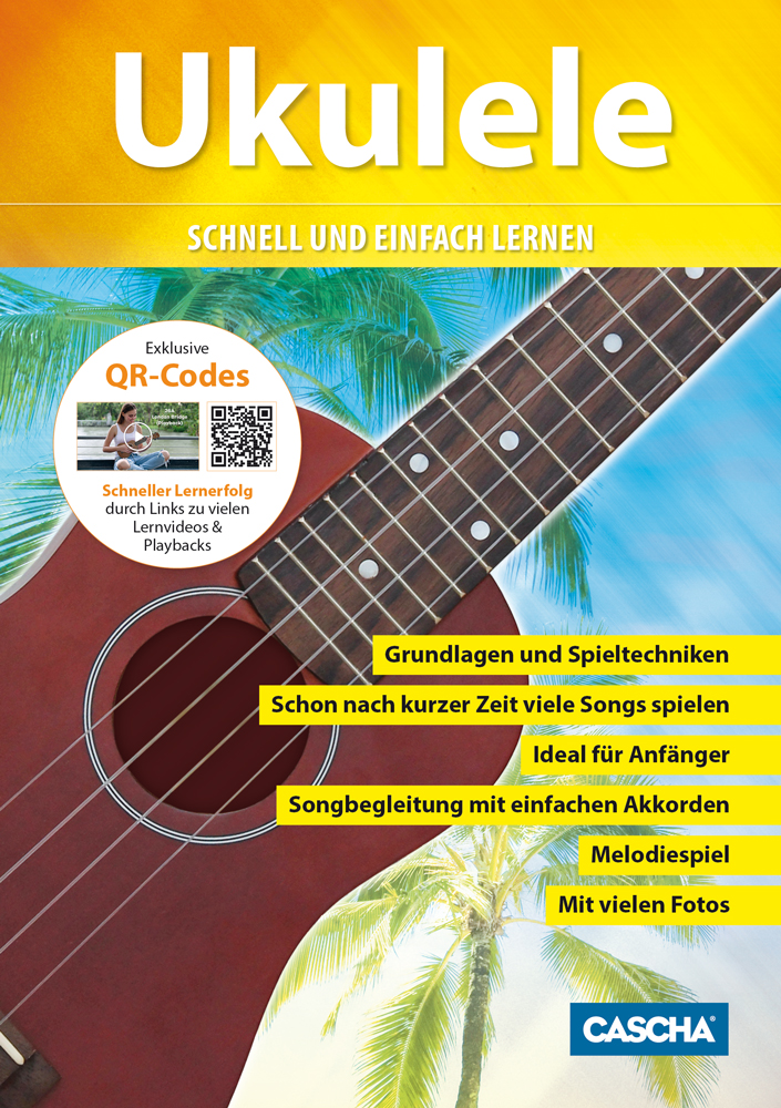 Ukulele - Schnell und einfach lernen Ukulele - Schnell und einfach lernen